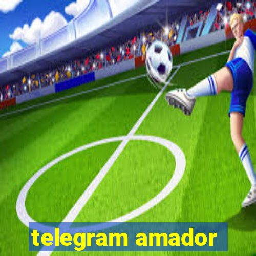 telegram amador